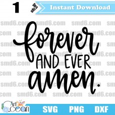 Forever and ever amen SVG,Forever and ever amen,Forever and ever amen,Vector,Silhouette,Cut File,Cricut File
