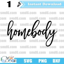 Homebody SVG,Homebody PNG,Homebody DXF,Vector,Silhouette,Cut File,Cricut File
