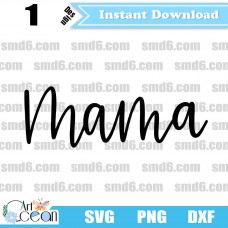 Mama SVG,Mama PNG,Mama DXF,Vector,Silhouette,Cut File,Cricut File