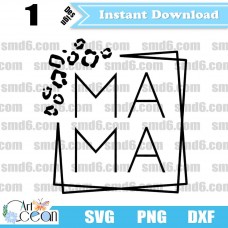 Mama SVG,Mom SVG,Mama PNG,Mama DXF,Vector,Silhouette,Cut File,Cricut File,Clipart