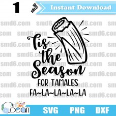 Tamales Season SVG,Tamales Season PNG,Tamales Season DXF,Vector,Silhouette,Cut File,Cricut File