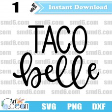 Taco Belle SVG,Taco Belle PNG,Taco Belle DXF,Vector,Silhouette,Cut File,Cricut File